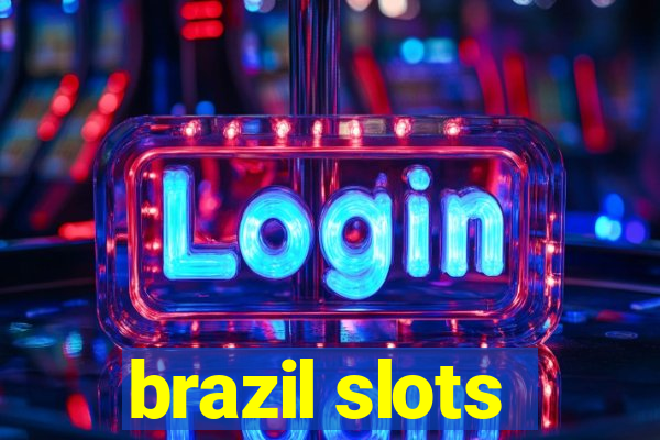 brazil slots
